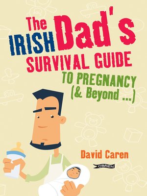 cover image of The Irish Dad's Survival Guide to Pregnancy [& Beyond]